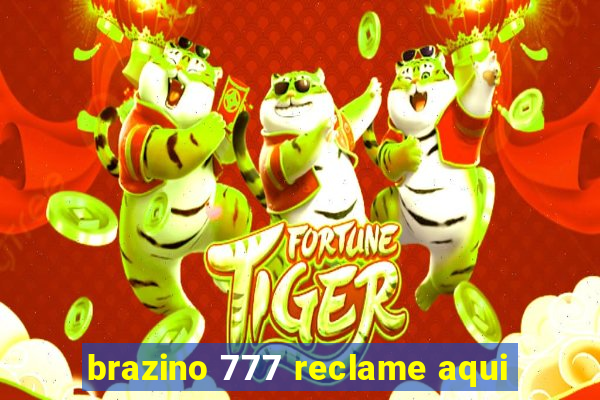 brazino 777 reclame aqui